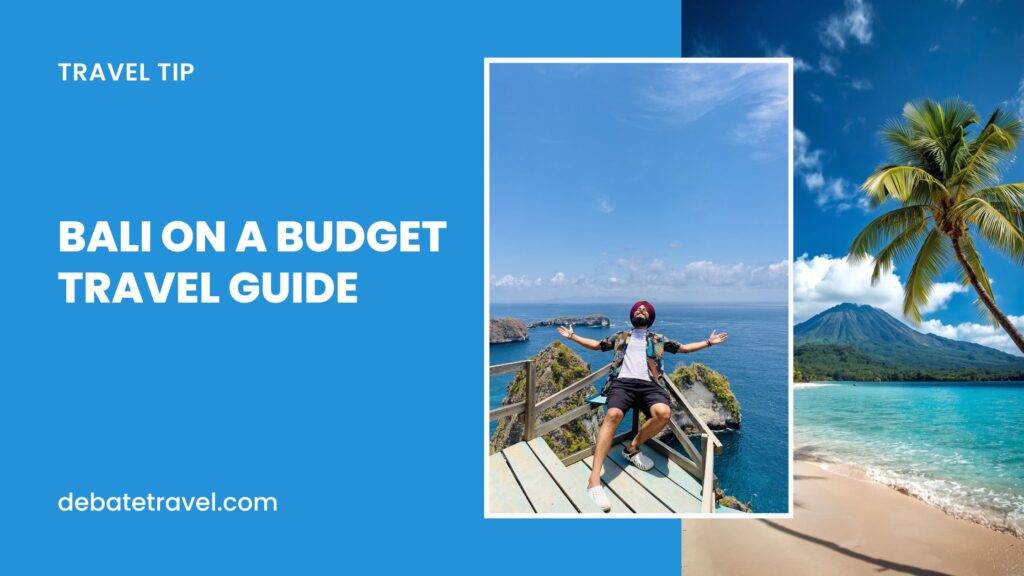 Bali on a Budget: How to Travel Cheap in 2026